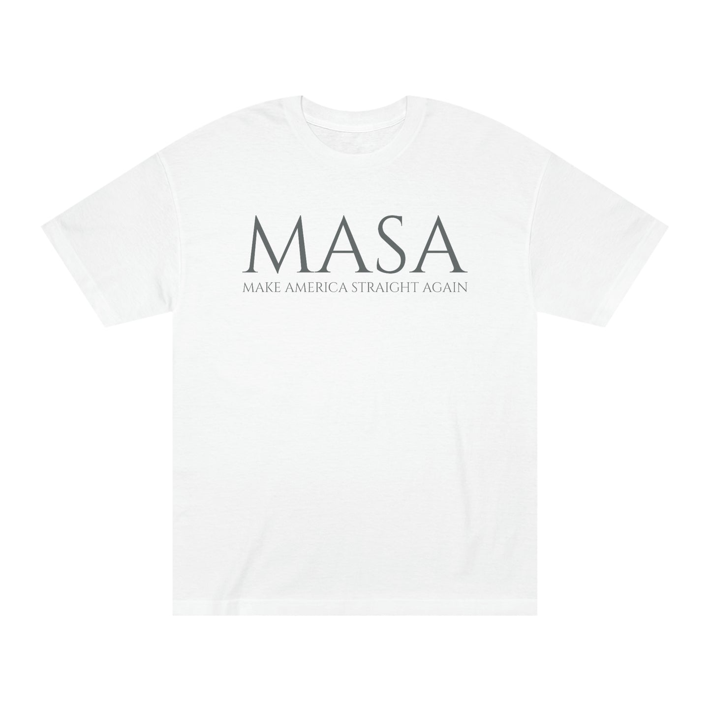 "MASA - Make America Straight Again" Unisex Classic Tee